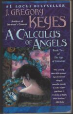 Age of Unreason #2: A Calculus of Angels by Greg Keyes