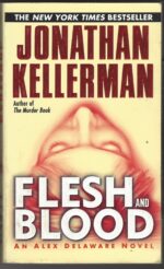 Alex Delaware #15: Flesh and Blood by Jonathan Kellerman
