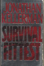 Alex Delaware #12: Survival of the Fittest by Jonathan Kellerman