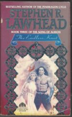 The Song of Albion #3: The Endless Knot by Stephen R. Lawhead