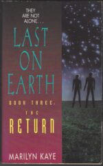Last on Earth Series #3: The Return by Marilyn Kaye