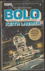 Bolo #1: Bolo: The Annals of the Dinochrome Brigade by Keith Laumer