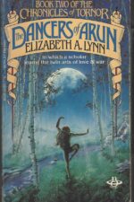 Chronicles of Tornor #2: The Dancers of Arun by Elizabeth A. Lynn