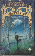Chronicles of Tornor #2: The Dancers of Arun by Elizabeth A. Lynn