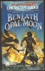 Sunset Warrior Cycle #4: Beneath an Opal Moon by Eric Van Lustbader