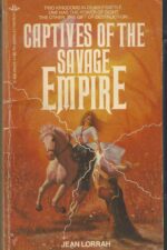Savage Empire #3: Captives of the Savage Empire by Jean Lorrah