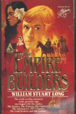 The Australians #9: The Empire Builders by William Stuart Long