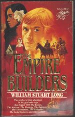 The Australians #9: The Empire Builders by William Stuart Long