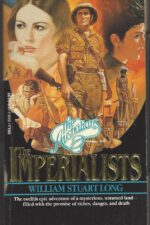 The Australians #12: The Imperialists by William Stuart Long