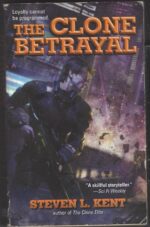 Rogue Clone #5: The Clone Betrayal by Steven L. Kent