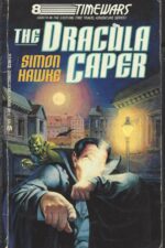 TimeWars #8: The Dracula Caper by Simon Hawke