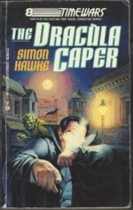 TimeWars #8: The Dracula Caper by Simon Hawke