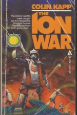 The Ion War by Colin Kapp