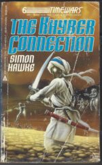 TimeWars #6: The Khyber Connection by Simon Hawke