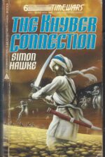 TimeWars #6: The Khyber Connection by Simon Hawke