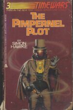 TimeWars #3: The Pimpernel Plot by Simon Hawke