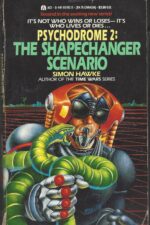 Psychodrome #2: The Shapechanger Scenario by Simon Hawke