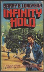 Infinity Hold #1: Infinity Hold by Barry B. Longyear