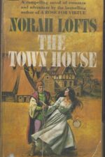 House #1: The Town House by Norah Lofts