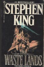 The Dark Tower #3: The Waste Lands: The Dark Tower III by Stephen King