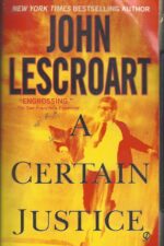 Abe Glitsky #1: A Certain Justice by John Lescroart