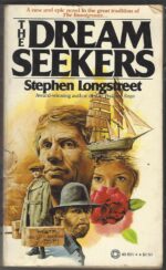 The Dream Seekers by Stephen Longstreet
