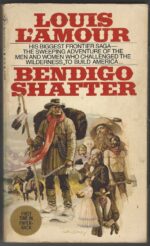 Bendigo Shafter by Louis L'Amour