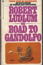 Road to #1: The Road to Gandolfo by Robert Ludlum