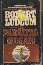 The Parsifal Mosaic by Robert Ludlum