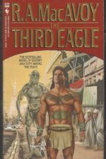 The Third Eagle by R.A. MacAvoy