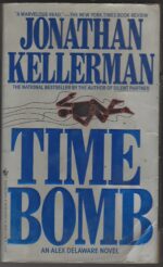 Alex Delaware #5: Time Bomb by Jonathan Kellerman