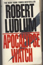 The Apocalypse Watch by Robert Ludlum