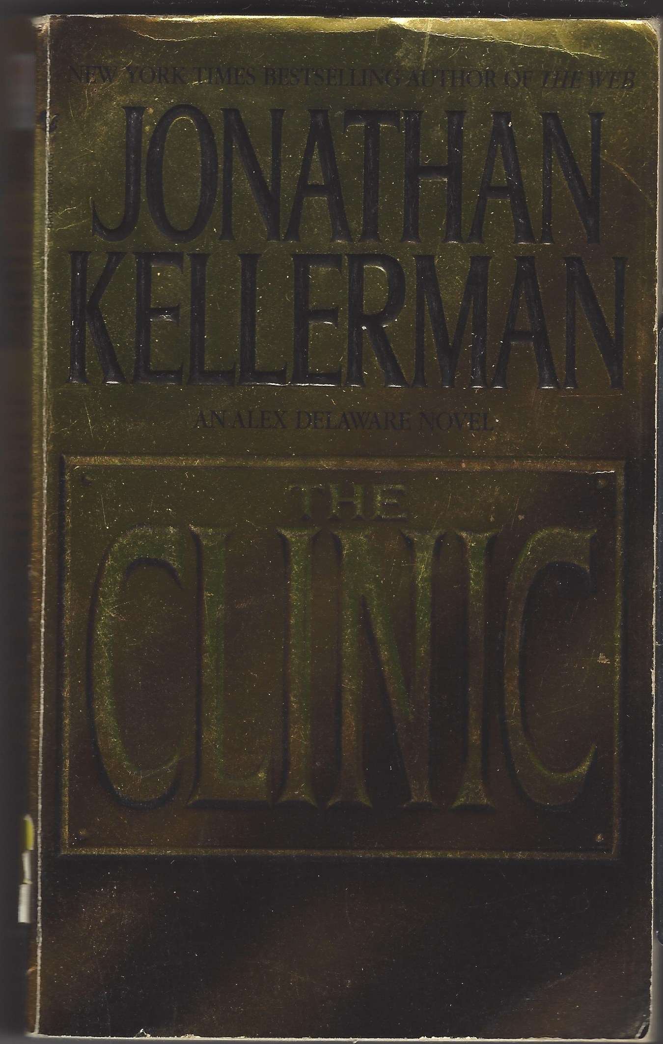 Alex Delaware #11: The Clinic by Jonathan Kellerman