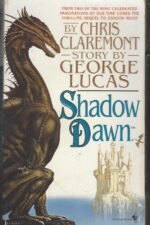 Chronicles of the Shadow War #2: Shadow Dawn by George Lucas, Chris Claremont
