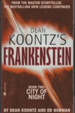 Dean Koontz's Frankenstein #2: City of Night by Dean Koontz, Ed Gorman