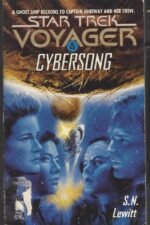 Star Trek: Voyager # 8: Cybersong by S.N. Lewitt