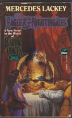 Bardic Voices #3: The Eagle & the Nightingales by Mercedes Lackey