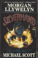 The Arcana #1: Silverhand by Morgan Llywelyn, Michael Scott