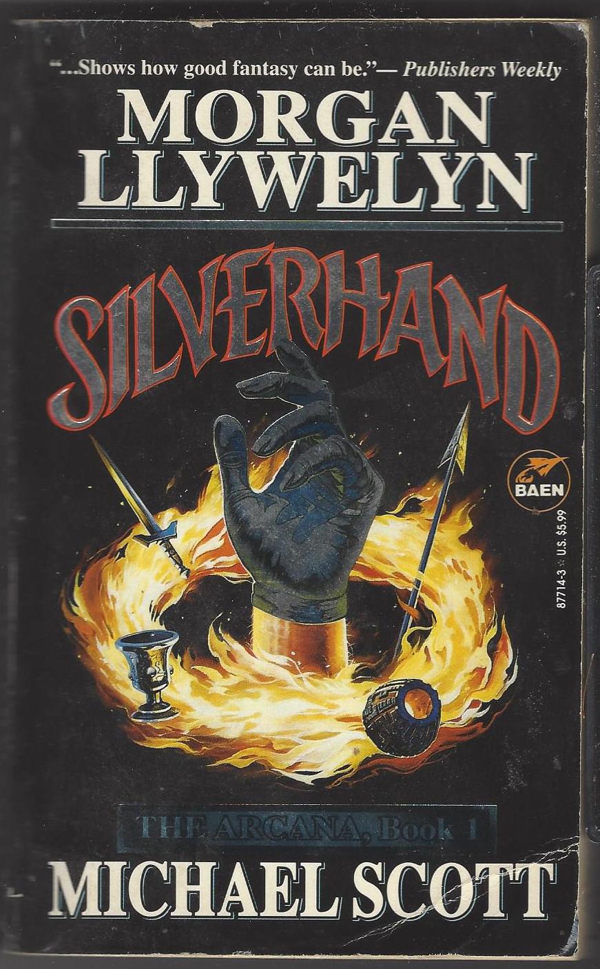 The Arcana #1: Silverhand by Morgan Llywelyn, Michael Scott