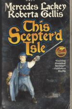 Doubled Edge #1: This Scepter'd Isle by Mercedes Lackey, Roberta Gellis