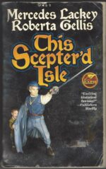 Doubled Edge #1: This Scepter'd Isle by Mercedes Lackey, Roberta Gellis