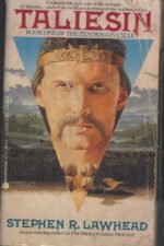 The Pendragon Cycle #1: Taliesin by Stephen R. Lawhead
