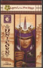 Legend of the Five Rings: Clan War #2: The Unicorn by Allison Lassieur