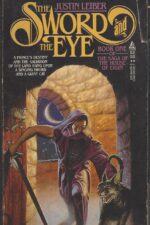 The Saga of the House of Eigin #1: The Sword and the Eye by Justin Leiber