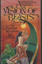 A Vision of Beasts #2: The Second Kingdom by Jack Lovejoy