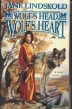 Firekeeper Saga #2: Wolf's Head, Wolf's Heart by Jane Lindskold
