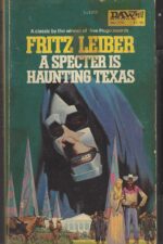 A Specter Is Haunting Texas by Fritz Leiber