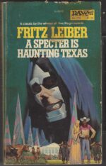 A Specter Is Haunting Texas by Fritz Leiber