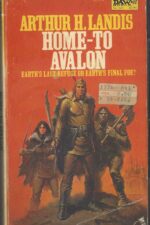 Camelot #4: Home-To Avalon by Arthur H. Landis