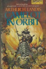Camelot #2: Camelot in Orbit by Arthur H. Landis